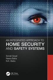 An Integrated Approach to Home Security and Safety Systems book cover