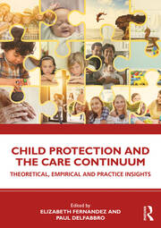 Child Protection and the Care Continuum: Theoretical, Empirical and Practice Insights book cover