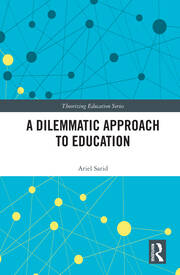 A Dilemmatic Approach to Education book cover