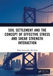 Soil Settlement and the Concept of Effective Stress and Shear Strength Interaction book cover