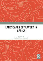 Landscapes of Slavery in Africa book cover