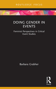 Doing Gender in Events: Feminist Perspectives in Critical Event Studies book cover