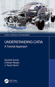 Understanding CATIA: A Tutorial Approach book cover