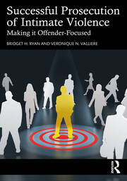 Successful Prosecution of Intimate Violence: Making it Offender-Focused book cover