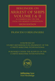 Berlingieri on Arrest of Ships: Volumes I and II: Volume Set book cover