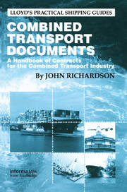 Combined Transport Documents: A Handbook of Contracts for the Combined Transport Industry book cover