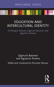 Education and Intercultural Identity: A Dialogue between Zygmunt Bauman and Agostino Portera book cover