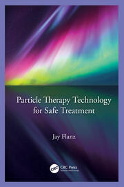 Particle Therapy Technology for Safe Treatment book cover