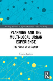 Planning and the Multi-local Urban Experience: The Power of Lifescapes book cover