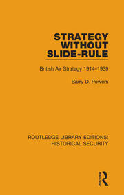 Strategy Without Slide-Rule: British Air Strategy 1914–1939 book cover