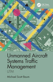 Unmanned Aircraft Systems Traffic Management: UTM book cover