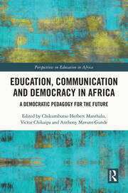 Education, Communication and Democracy in Africa: A Democratic Pedagogy for the Future book cover