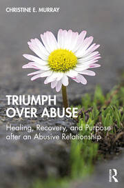 Triumph Over Abuse: Healing, Recovery, and Purpose after an Abusive Relationship book cover
