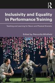 Inclusivity and Equality in Performance Training: Teaching and Learning for Neuro and Physical Diversity book cover
