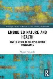 Embodied Nature and Health: How to Attune to the Open-source Intelligence book cover
