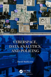 Cyberspace, Data Analytics, and Policing book cover