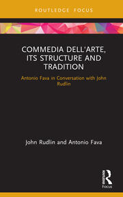 Commedia dell'Arte, its Structure and Tradition: Antonio Fava in Conversation with John Rudlin book cover