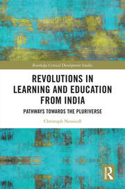 Revolutions in Learning and Education from India: Pathways towards the Pluriverse book cover