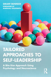 Tailored Approaches to Self-Leadership: A Bite-Size Approach Using Psychology and Neuroscience book cover