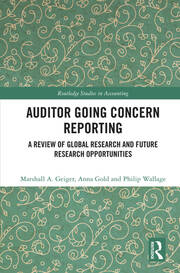 Auditor Going Concern Reporting: A Review of Global Research and Future Research Opportunities book cover