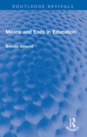 Means and Ends in Education book cover