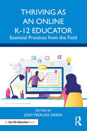 Thriving as an Online K-12 Educator: Essential Practices from the Field book cover