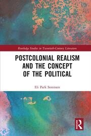 Postcolonial Realism and the Concept of the Political book cover