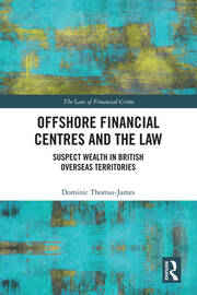 Offshore Financial Centres and the Law: Suspect Wealth in British Overseas Territories book cover