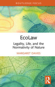 EcoLaw: Legality, Life, and the Normativity of Nature book cover