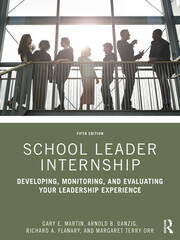 School Leader Internship: Developing, Monitoring, and Evaluating Your Leadership Experience book cover