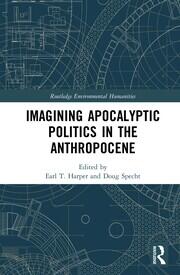 Imagining Apocalyptic Politics in the Anthropocene book cover