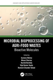Microbial Bioprocessing of Agri-food Wastes: Bioactive Molecules book cover