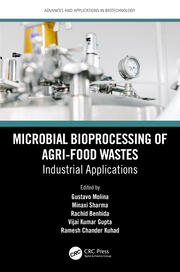 Microbial Bioprocessing of Agri-food Wastes: Industrial Applications book cover