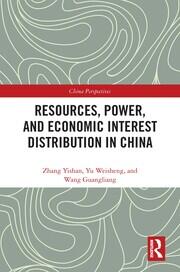 Resources, Power, and Economic Interest Distribution in China book cover
