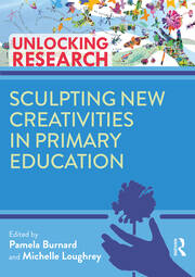 Sculpting New Creativities in Primary Education book cover