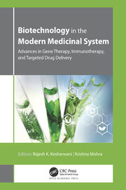 Biotechnology in the Modern Medicinal System: Advances in Gene Therapy, Immunotherapy, and Targeted Drug Delivery book cover