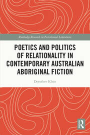Poetics and Politics of Relationality in Contemporary Australian Aboriginal Fiction book cover