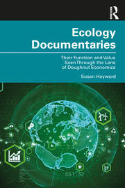 Ecology Documentaries: Their Function and Value Seen Through the Lens of Doughnut Economics book cover
