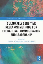 Culturally Sensitive Research Methods for Educational Administration and Leadership book cover