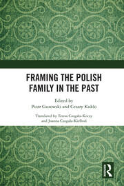 Framing the Polish Family in the Past book cover