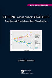 Getting (more out of) Graphics: Practice and Principles of Data Visualisation book cover