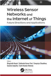 Wireless Sensor Networks and the Internet of Things: Future Directions and Applications book cover
