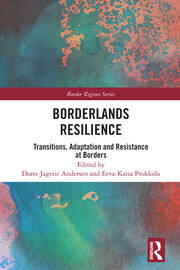 Borderlands Resilience: Transitions, Adaptation and Resistance at Borders book cover