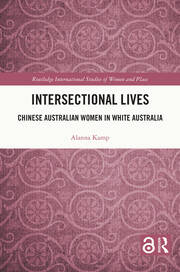 Intersectional Lives: Chinese Australian Women in White Australia book cover