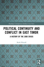 Political Continuity and Conflict in East Timor: A History of the 2006 Crisis book cover