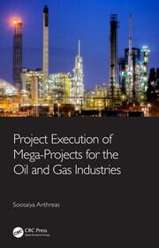Project Execution of Mega-Projects for the Oil and Gas Industries book cover