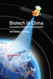 Biotech in China: Innovation, Politics, and Economics book cover