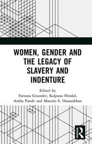 Women, Gender and the Legacy of Slavery and Indenture book cover