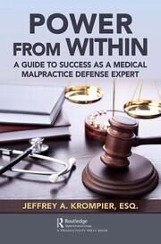 Power from Within: A Guide to Success as a Medical Malpractice Defense Expert book cover