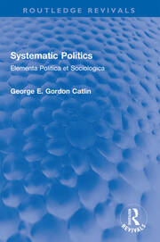 Systematic Politics: Elementa Politica et Sociologica book cover